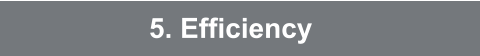 5. Efficiency